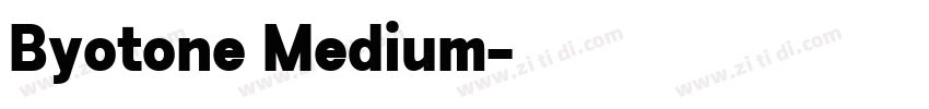 Byotone Medium字体转换